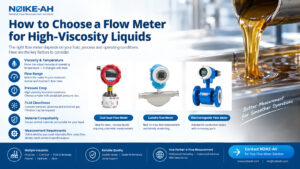 How to Choose a Flow Meter for High-Viscosity Liquids